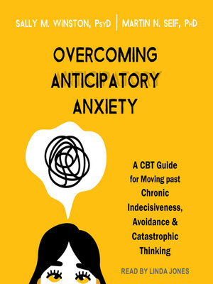 cover image of Overcoming Anticipatory Anxiety
